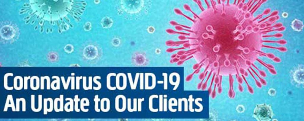 Covid-19 – An Update to Our Clients