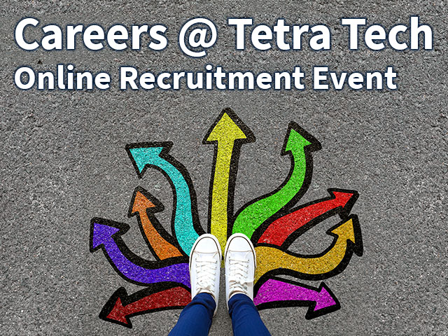 Careers @ Tetra Tech – Online Recruitment Event - 2 Feb 2022