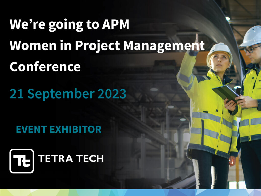 Tetra Tech is Going to APM Women in Project Management (WiPM) 2023