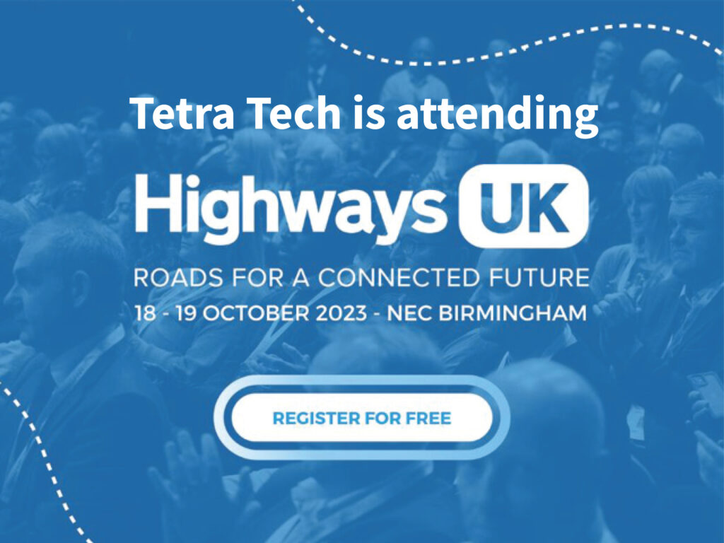 Tetra Tech is going to the Highways UK 2023 Exhibition